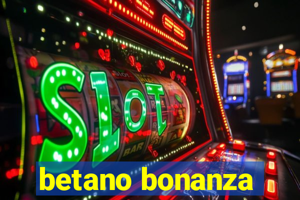 betano bonanza