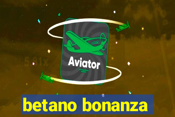 betano bonanza