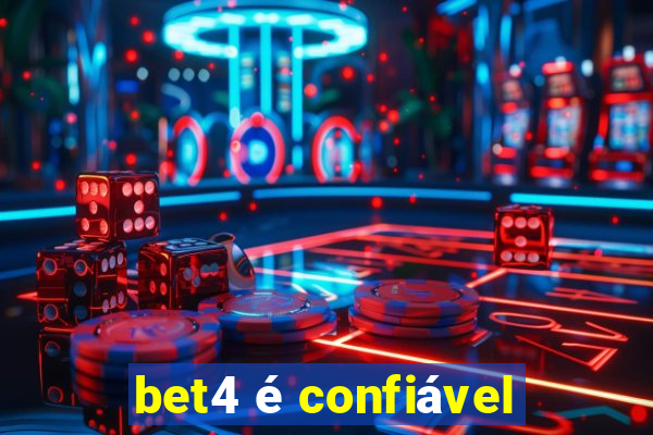 bet4 é confiável