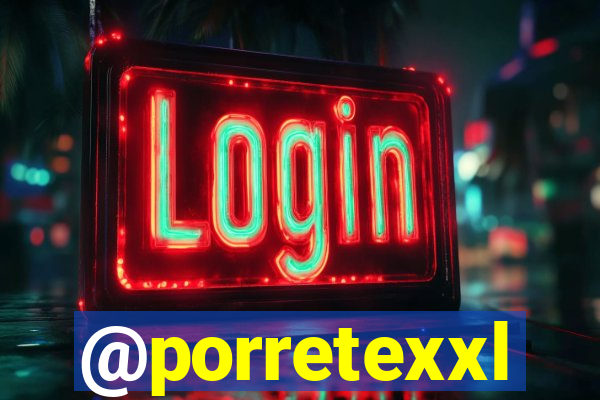 @porretexxl