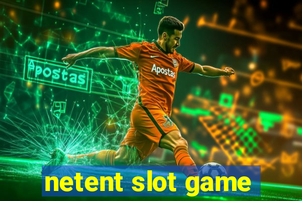 netent slot game