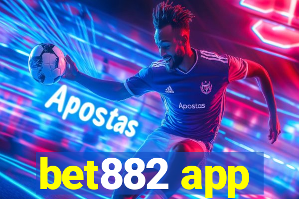 bet882 app