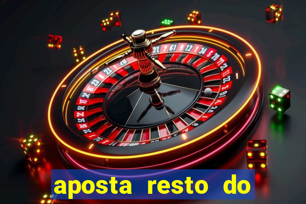 aposta resto do jogo como funciona