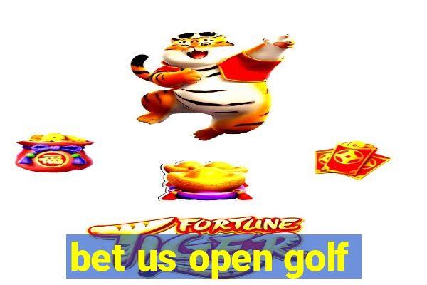 bet us open golf