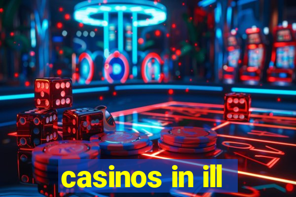 casinos in ill