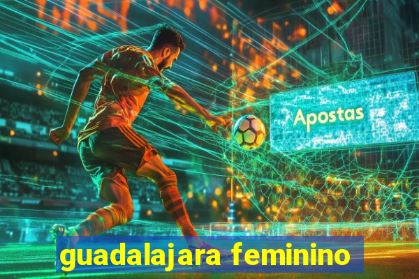 guadalajara feminino