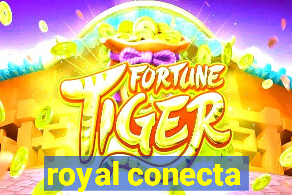 royal conecta