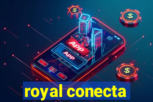 royal conecta