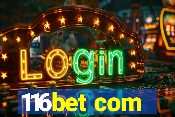 116bet com