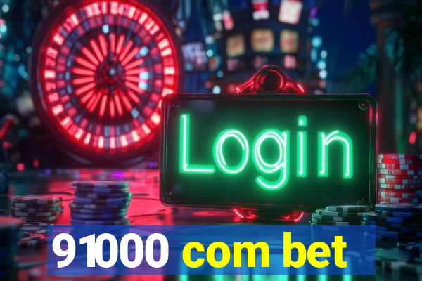 91000 com bet