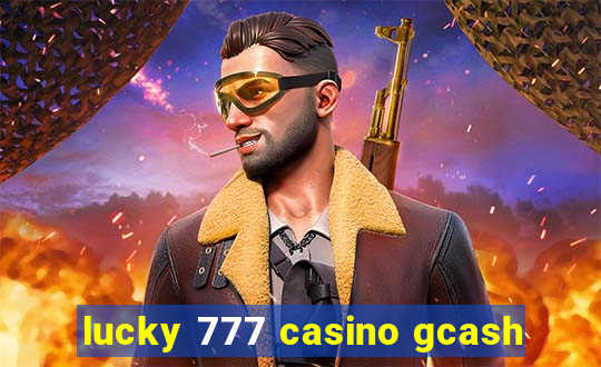 lucky 777 casino gcash