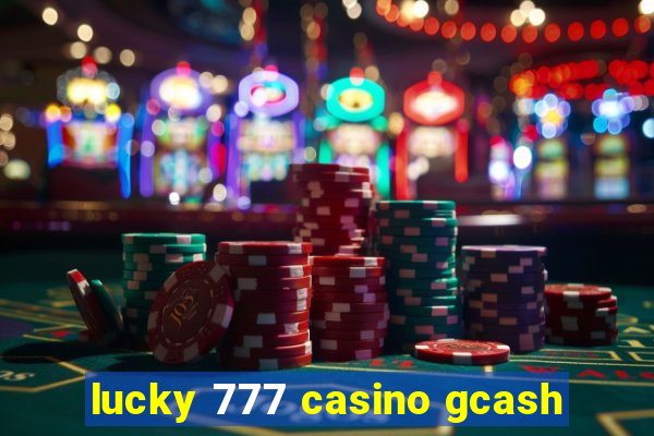 lucky 777 casino gcash