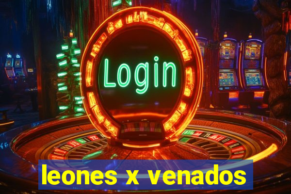 leones x venados