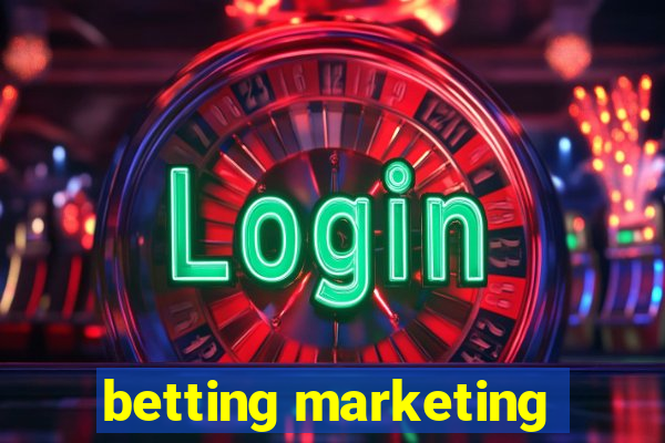 betting marketing