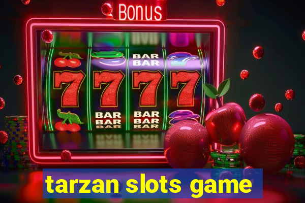 tarzan slots game