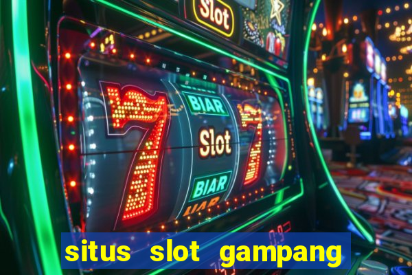 situs slot gampang menang terpercaya