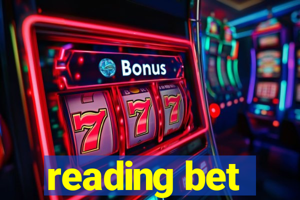 reading bet