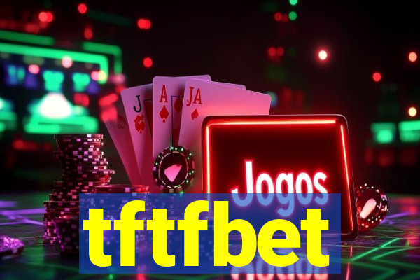 tftfbet