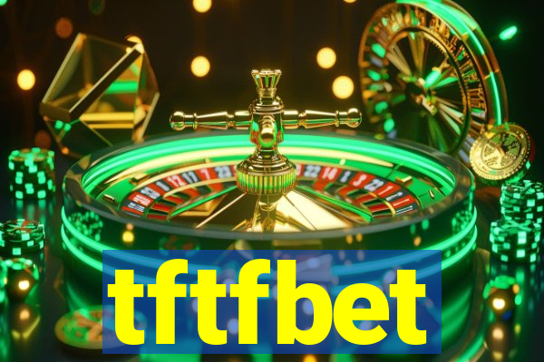 tftfbet