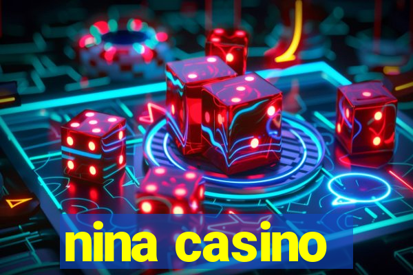 nina casino