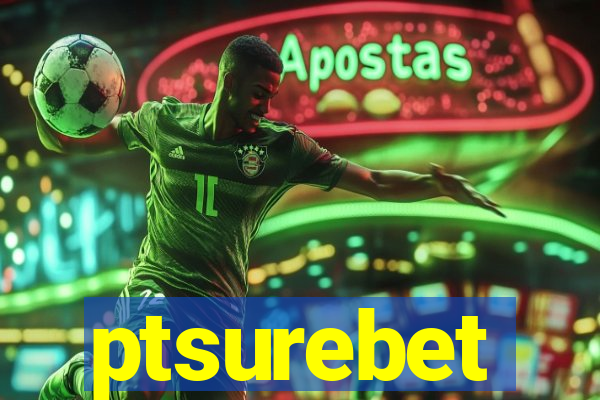 ptsurebet