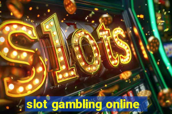 slot gambling online