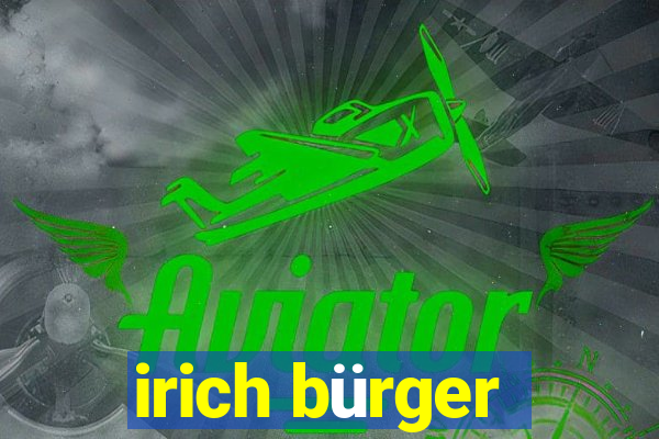 irich bürger