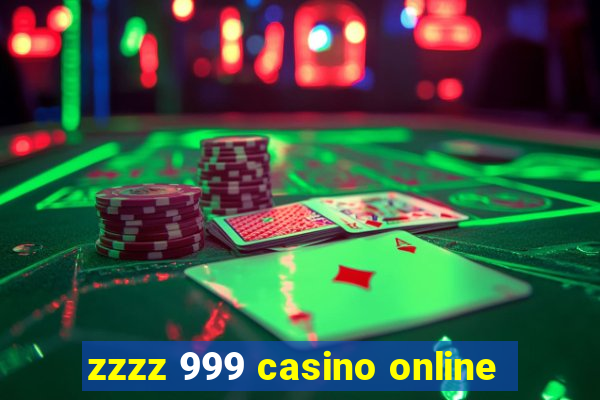 zzzz 999 casino online