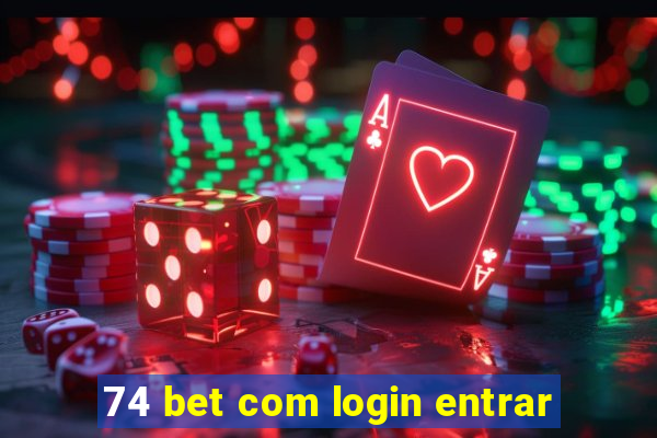 74 bet com login entrar