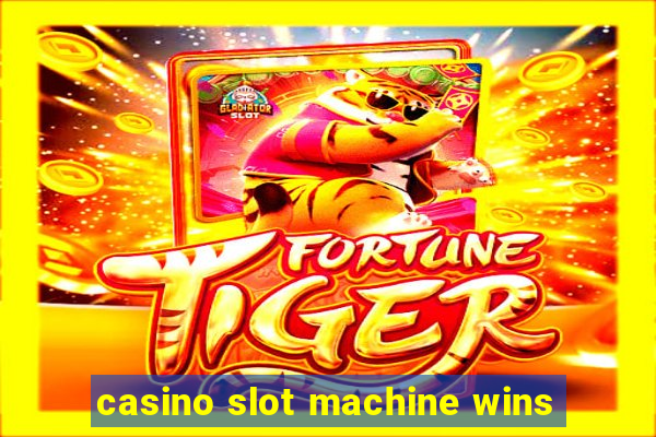 casino slot machine wins