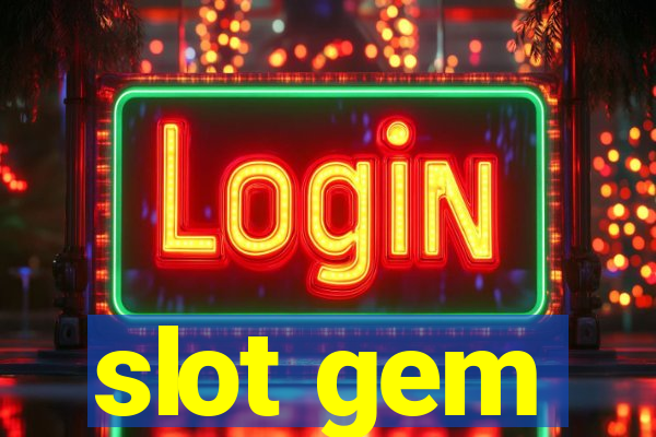 slot gem