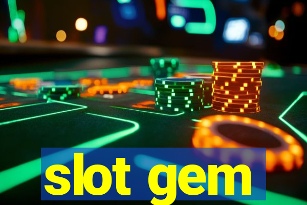 slot gem