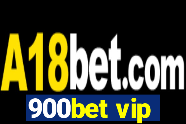 900bet vip