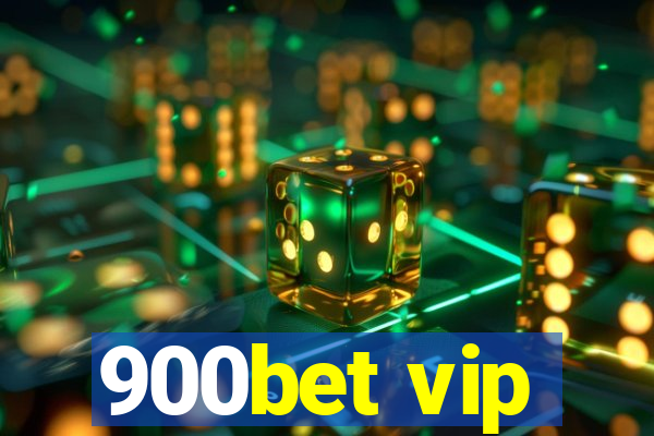 900bet vip