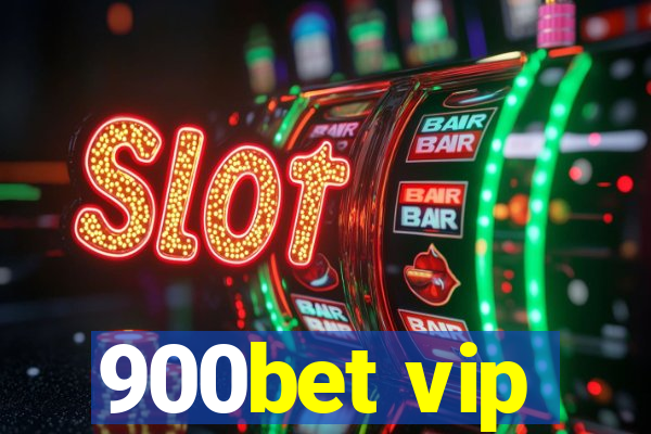 900bet vip