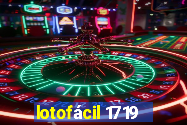 lotofácil 1719