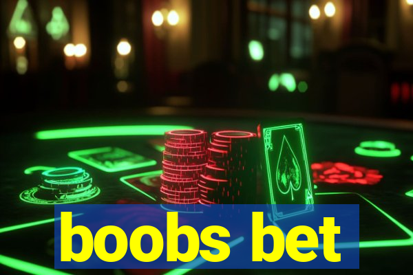 boobs bet