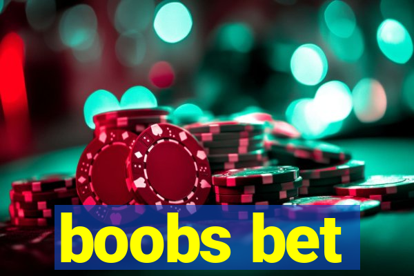 boobs bet