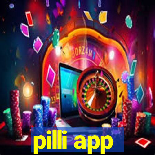 pilli app