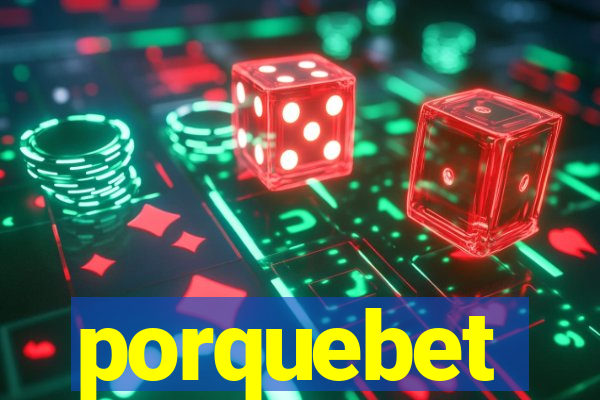 porquebet