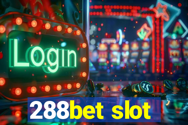 288bet slot