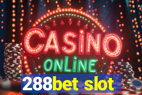 288bet slot