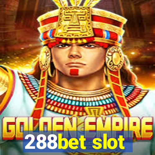 288bet slot