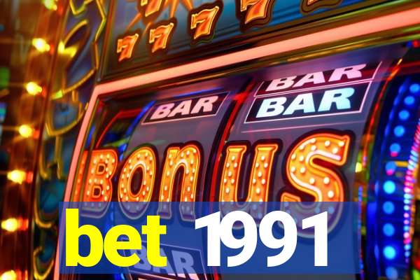 bet 1991