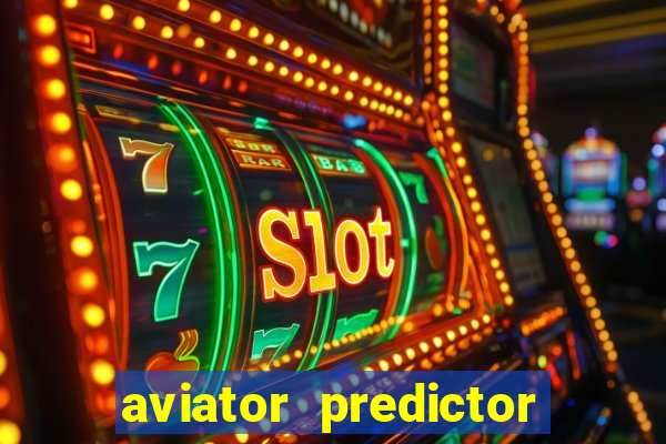 aviator predictor premium apk download