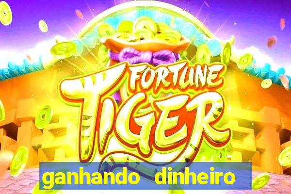 ganhando dinheiro com jogo