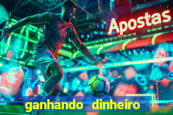 ganhando dinheiro com jogo