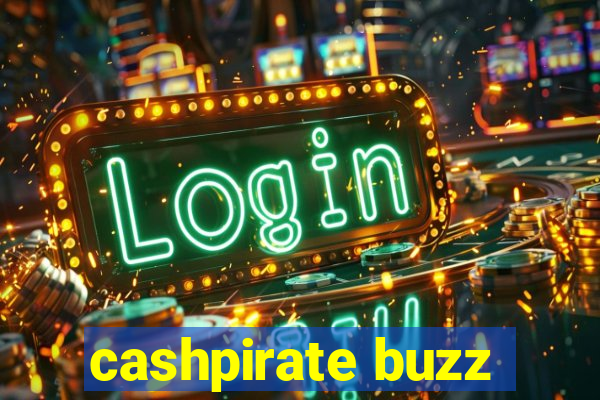 cashpirate buzz