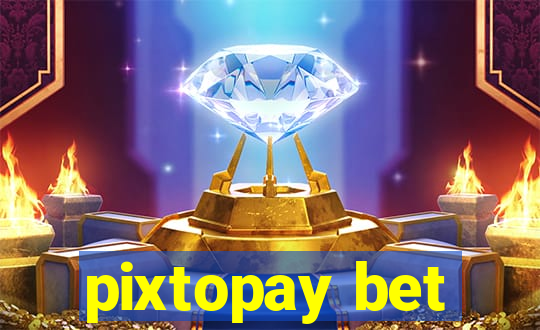 pixtopay bet