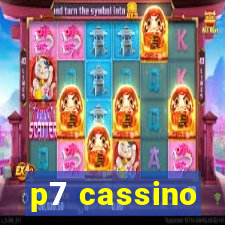 p7 cassino